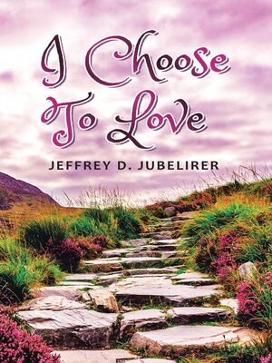 cover image of I Choose to Love
